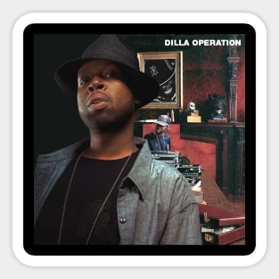 Dilla Operation Sticker